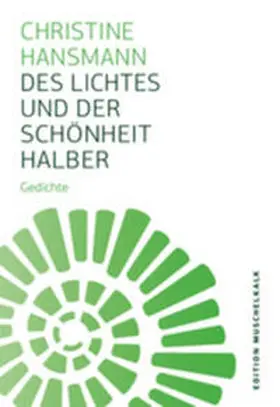 Hansmann |  Des Lichtes und der Schönheit halber | Buch |  Sack Fachmedien