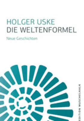 Uske |  Die Weltenformel | Buch |  Sack Fachmedien