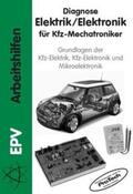 Schiepeck / Ebner / Protech-Medien-GmbH |  Diagnose Elektrik / Elektronik für Kfz-Mechatroniker | Buch |  Sack Fachmedien