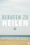 Johnson / Clark |  Berufen zu heilen, Band 1 | Buch |  Sack Fachmedien