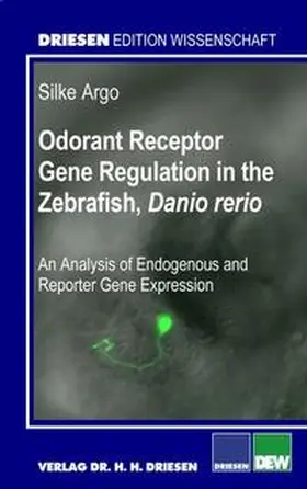 Argo |  Odorant Receptor Gene Regulation in the Zebrafish, Danio rerio | Buch |  Sack Fachmedien