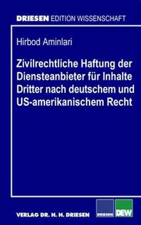Aminlari |  Zivilrechtliche Haftung der Diensteanbieter für Inhalte Dritter nach deutschem und US-amerikanischem Recht | Buch |  Sack Fachmedien