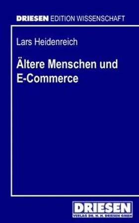 Heidenreich |  Ältere Menschen und E-Commerce | Buch |  Sack Fachmedien