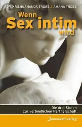Trobe | Wenn Sex intim wird | Buch | 978-3-936360-27-1 | www.sack.de