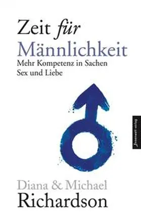 Richardson |  Zeit für Männlichkeit | Buch |  Sack Fachmedien