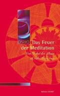 Osho |  Das Feuer der Meditation | Buch |  Sack Fachmedien