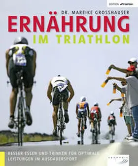 Großhauser |  Ernährung im Triathlon | Buch |  Sack Fachmedien