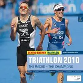  Triathlon 2010: Dextro Energy Triathlon ITU World Championship Series | Buch |  Sack Fachmedien