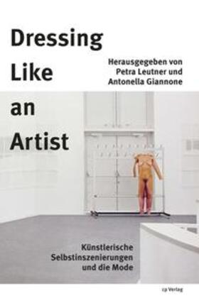 Leutner / Giannone |  Leutner, P: Dressing Like an Artist | Buch |  Sack Fachmedien