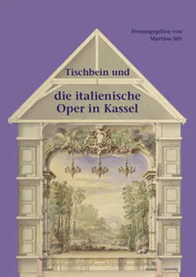 Sitt |  Tischbein und die italienische Oper in Kassel | Buch |  Sack Fachmedien