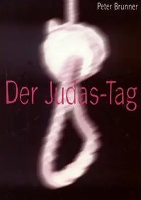 Brunner |  Der Judas-Tag | Buch |  Sack Fachmedien