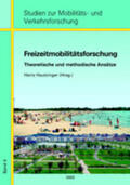 Hautzinger |  Freizeitmobilitätsforschung | Buch |  Sack Fachmedien