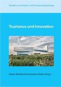 Küblböck / Thiele |  Tourismus und Innovation | Buch |  Sack Fachmedien