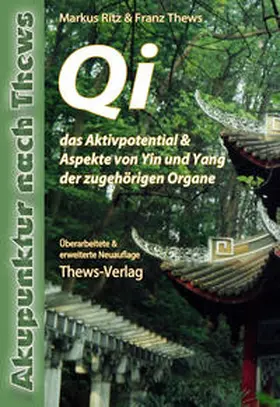 Ritz / Thews |  Qi das Aktivpotential | Buch |  Sack Fachmedien