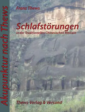 Thews |  Schlafstörungen in der TCM | Buch |  Sack Fachmedien