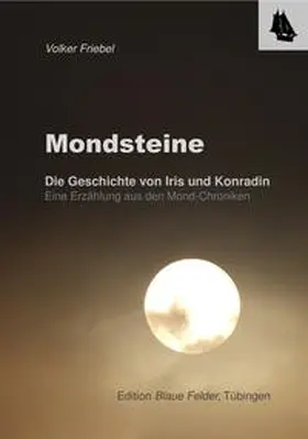 Friebel |  Mondsteine | Buch |  Sack Fachmedien