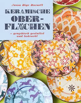 Burnett |  Keramische Oberflächen - grafisch gestaltet und bedruckt | Buch |  Sack Fachmedien