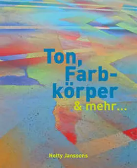 Janssens |  Ton, Farbkörper & mehr | Buch |  Sack Fachmedien