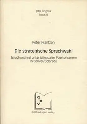Frantzen |  Die strategische Sprachwahl | Buch |  Sack Fachmedien