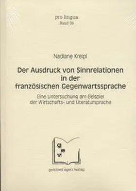 Kreipl |  Der Ausdruck von Sinnrelationen in der französischen Gegenwartssprache | Buch |  Sack Fachmedien