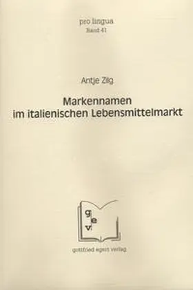 Zilg |  Markennamen im italienischen Lebensmittelmarkt | Buch |  Sack Fachmedien