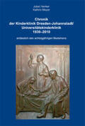Henker / Meyer |  Chronik der Kinderklinik Dresden-Johannstadt/Universitätskinderklinik 1930-2010 | Buch |  Sack Fachmedien