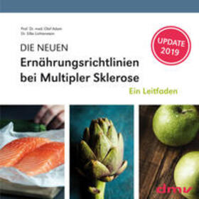 Adam / Prof. Dr. med. Adam / Lichtenstein | DIE NEUEN Ernährungsrichtlinien bei Multipler Sklerose | Buch | 978-3-936525-84-7 | sack.de