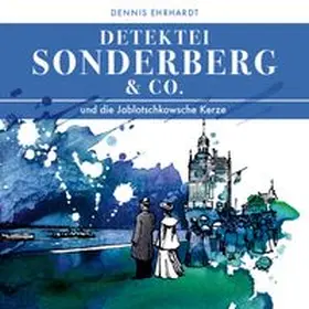 Ehrhardt |  Sonderberg & Co. 03 und die Jablotschkowsche Kerze | Sonstiges |  Sack Fachmedien