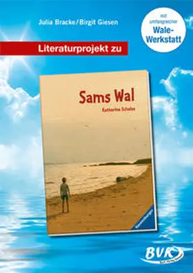 Bracke / Giesen |  Literaturprojekt zu "Sams Wal" | Buch |  Sack Fachmedien