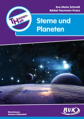 Schmidt / Heumann-Kranz |  Themenheft Sterne und Planeten | Buch |  Sack Fachmedien