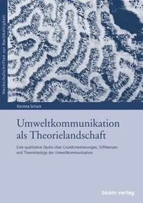 Schack |  Umweltkommunikation als Theorielandschaft | Buch |  Sack Fachmedien