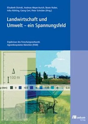 Osinski / Meyer-Aurich / Huber |  Landwirtschaft und Umwelt – ein Spannungsfeld | Buch |  Sack Fachmedien