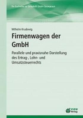 Krudewig | Firmenwagen der GmbH | Buch | 978-3-936623-65-9 | sack.de