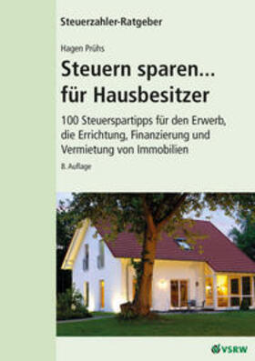 Prühs |  Steuern sparen... für Hausbesitzer, 8. Auflage | Buch |  Sack Fachmedien