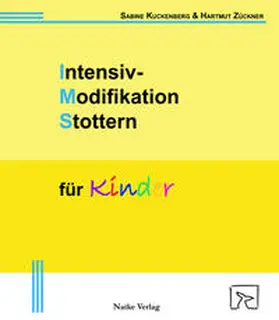 Kuckenberg / Zückner |  Intensiv-Modifikation Stottern für Kinder | Buch |  Sack Fachmedien