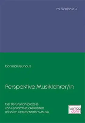 Neuhaus |  Perspektive Musiklehrer/in | Buch |  Sack Fachmedien