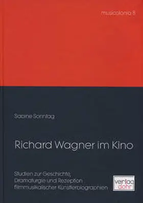 Sonntag |  Richard Wagner im Kino | Buch |  Sack Fachmedien
