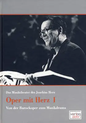 Herz / Heinemann / Pappel |  Oper mit Herz 1 - Das Musiktheater des Joachim Herz | Buch |  Sack Fachmedien