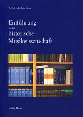 Meischein |  Einführung in die historische Musikwissenschaft | Buch |  Sack Fachmedien