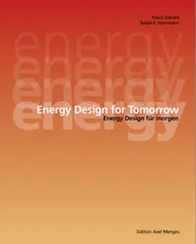 Daniels / Hamman |  Energy Design for Tomorrow, Energy Design für morgen | Buch |  Sack Fachmedien
