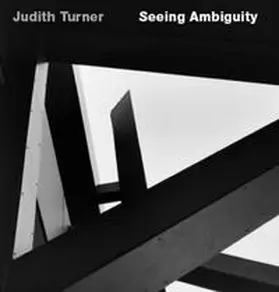  Judith Turner: Seeing Ambiguity | Buch |  Sack Fachmedien