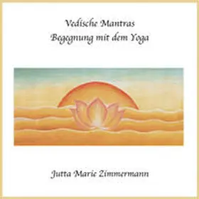 Zimmermann |  Vedische Mantras | Sonstiges |  Sack Fachmedien