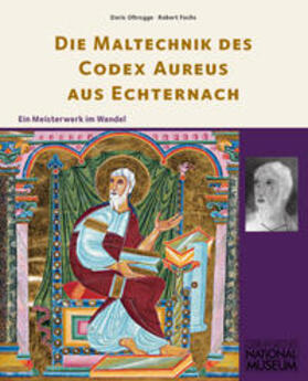 Oltrogge / Fuchs / Germanisches Nationalmuseum |  Die Maltechnik des Codex Aureus aus Echternach | Buch |  Sack Fachmedien