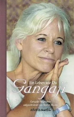 Gangaji / Moore |  Ein Leben wie Du | Buch |  Sack Fachmedien