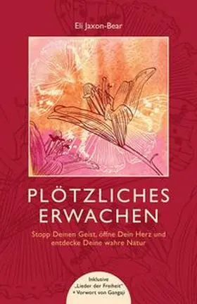 Jaxon-Bear / Gangaji |  Plötzliches Erwachen | Buch |  Sack Fachmedien
