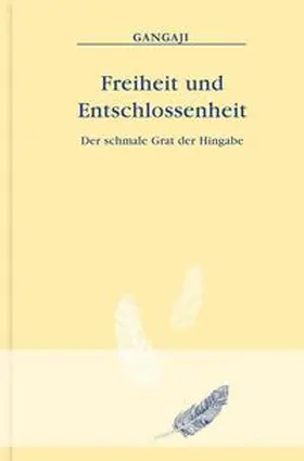 Gangaji |  Freiheit und Entschlossenheit | eBook | Sack Fachmedien