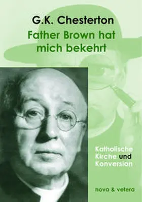 Chesteron / Marx |  Father Brown hat mich bekehrt | Buch |  Sack Fachmedien