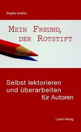 Endres |  Mein Freund, der Rotstift | Buch |  Sack Fachmedien