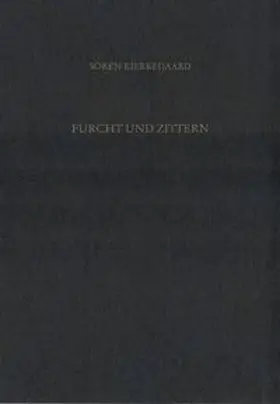 Hirsch / Kierkegaard / Gerdes |  Gesammelte Werke und Tagebücher / Furcht und Zittern | Buch |  Sack Fachmedien