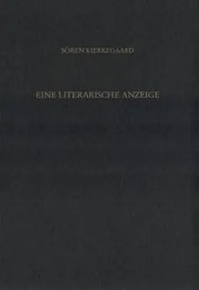 Hirsch / Kierkegaard / Gerdes |  Gesammelte Werke und Tagebücher / Eine literarische Anzeige | Buch |  Sack Fachmedien
